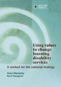 Cover: Using Values to Change Learning Disability Services - Office for Public Management