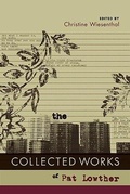Cover: Collected Works of Pat Lowther, The - NeWest Press