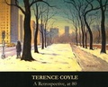 Cover: Terence Coyle A Retrospective, at 80 - Jo-An Pictures Limited