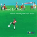 Cover: Shoot for Goal! - City of Edinburgh Council, Education Department
