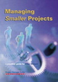 Abbildung von: Managing Smaller Projects - Project Manager Today