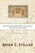 Cover: You Never Know What You Have Till You Give It Away - Castle Quay Books