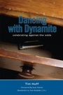 Cover: Dancing With Dynamite - Castle Quay Books