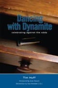 Cover: Dancing With Dynamite - Castle Quay Books