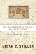 Cover: You Never Know What You Have Till You Give It Away - Castle Quay Books