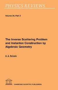 Enlarge image Cover: The Inverse Scattering Problem and Instanton Construction by Algebraic Geometry - Cambridge Scientific Publishers