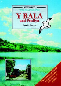 Abbildung von: Walks around y Bala & Penllyn - Kittiwake Press