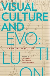 Enlarge image Cover: Visual Culture and Evolution - University of Maryland Baltimore County, Fine Arts Gallery