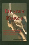 Cover: Deadly Force - Looseleaf Law Publications