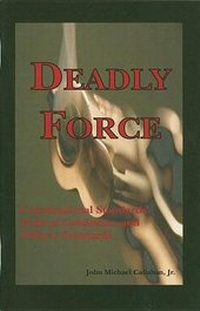 Enlarge image Cover: Deadly Force - Looseleaf Law Publications