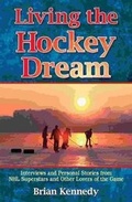 Cover: Living the Hockey Dream - Folklore Publishing