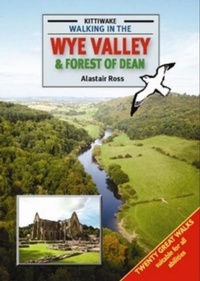 Abbildung von: Walking in the Wye Valley and Forest of Dean - Kittiwake Press
