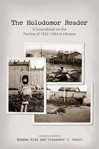 Enlarge image Cover: The Holodomor Reader - University of Alberta Press
