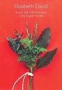 Cover: Spices, Salt and Aromatics in the English Kitchen - Grub Street Publishing