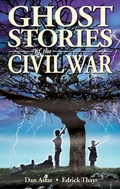 Cover: Ghost Stories of the Civil War - Ghost House Publishing