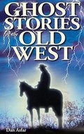 Cover: Ghost Stories of the Old West - Ghost House Publishing