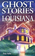 Cover: Ghost Stories of Louisiana - Ghost House Publishing