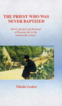 Enlarge image Cover: The Priest Who Was Never Baptized - Bramcote Press