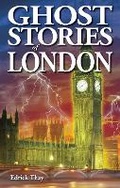 Cover: Ghost Stories of London - Ghost House Publishing