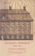 Cover: Nya Huset I Andrarum - Anno 1741 - IK Foundation & Co Ltd
