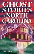 Cover: Ghost Stories of North Carolina - Ghost House Publishing
