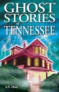 Cover: Ghost Stories of Tennessee - Ghost House Publishing