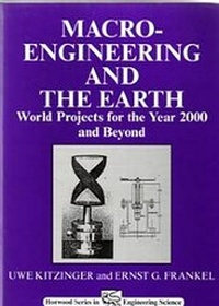 Enlarge image Cover: Macro-Engineering and the Earth - Horwood Publishing Ltd