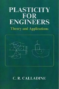 Enlarge image Cover: Plasticity for Engineers - Horwood Publishing Ltd