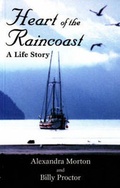 Cover: Heart of the Raincoast - Heritage House Publishing Co Ltd
