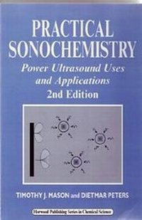 Enlarge image Cover: Practical Sonochemistry - Horwood Publishing Ltd