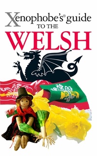 Abbildung von: The Xenophobe's Guide to the Welsh - Xenophobe's Guides