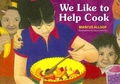 Cover: We Like to Help Cook - Hohm Press,U.S.