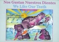 Cover: We Like Our Teeth - Spanish / English Edition - Hohm Press,U.S.