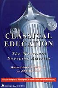 Enlarge image Cover: Classical Education - Capital Research Center
