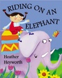 Cover: Riding on an Elephant - Rockpool Children's Books Ltd