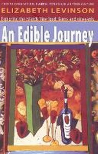 Abbildung von: An Edible Journey (3rd Edition) - Heritage House Publishing Co Ltd