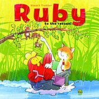 Enlarge image Cover: Ruby to the Rescue - Rockpool Children's Books Ltd