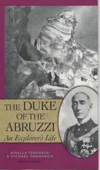 Abbildung von: The Duke of the Abruzzi - Baton Wicks Publications