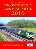 Cover: British Railways Locomotives and Coaching Stock 2010 - Platform 5 Publishing Ltd