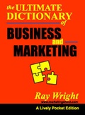 Cover: The Marketing and Business Dictionary - Earlybrave Publications Ltd