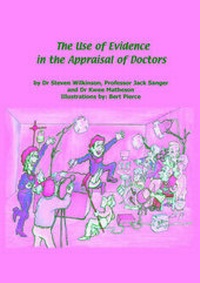 Enlarge image Cover: The Use of Evidence in the Appraisal of Doctors - Earlybrave Publications Ltd