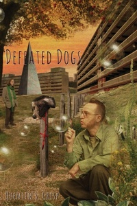 Enlarge image Cover: Defeated Dogs (Paperback) - Eibonvale Press