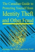 Cover: Canadian Guide to Protecting Yourself from Identity Theft & Other Fraud - Insomniac Press