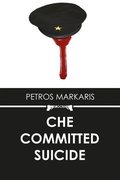 Cover: Che Committed Suicide - Arcadia Books