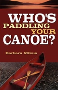 Cover: Who's Paddling Your Canoe - Word Alive Press