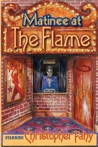 Enlarge image Cover: Matinee At The Flame - Overlook Connection Press,US