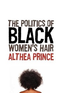 Abbildung von: Politics of Black Women's Hair - Insomniac Press