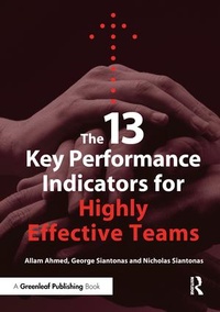 Enlarge image Cover: The 13 Key Performance Indicators for Highly Effective Teams - Greenleaf Publishing