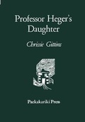Cover: Professor Heger's Daughter - Paekakariki Press