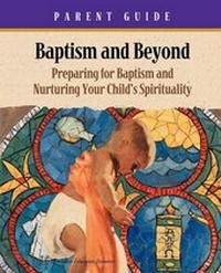 Enlarge image Cover: Baptism and Beyond Parent Guide - Church Publishing